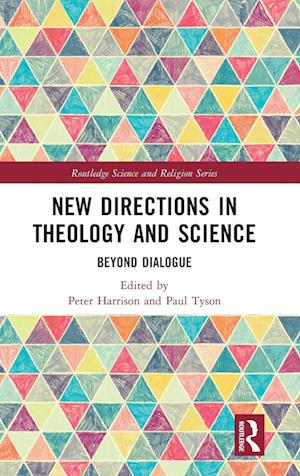 New Directions in Theology and Science