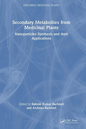 Secondary Metabolites from Medicinal Plants