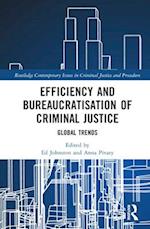 Efficiency and Bureaucratisation of Criminal Justice