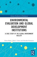 Environmental Evaluation and Global Development Institutions