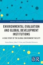 Environmental Evaluation and Global Development Institutions