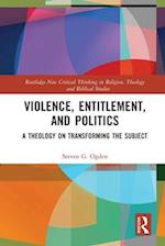 Violence, Entitlement, and Politics