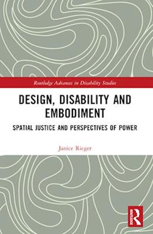 Design, Disability and Embodiment