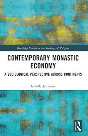 Contemporary Monastic Economy