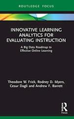 Innovative Learning Analytics for Evaluating Instruction