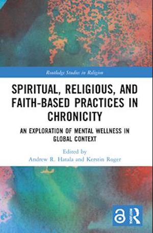 Spiritual, Religious, and Faith-Based Practices in Chronicity