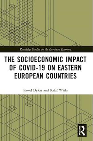 The Socioeconomic Impact of COVID-19 on Eastern European Countries