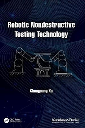 Robotic Nondestructive Testing Technology