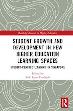 Student Growth and Development in New Higher Education Learning Spaces
