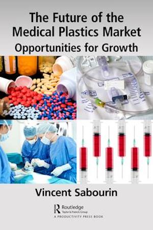 The Future of the Medical Plastics Market