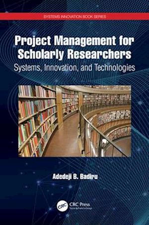 Project Management for Scholarly Researchers