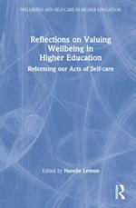 Reflections on Valuing Wellbeing in Higher Education