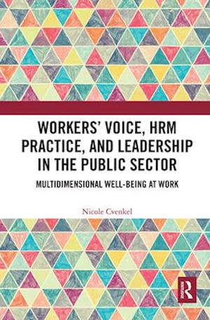 Workers' Voice, HRM Practice, and Leadership in the Public Sector