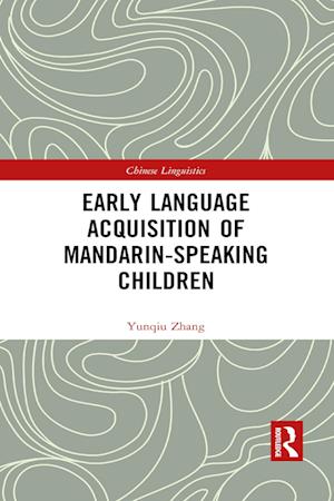 Early Language Acquisition of Mandarin-Speaking Children