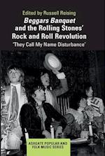 Beggars Banquet and the Rolling Stones' Rock and Roll Revolution