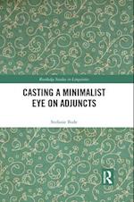 Casting a Minimalist Eye on Adjuncts