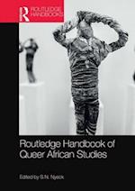 Routledge Handbook of Queer African Studies