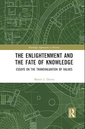 The Enlightenment and the Fate of Knowledge