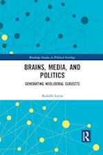 Brains, Media and Politics