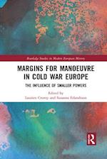 Margins for Manoeuvre in Cold War Europe