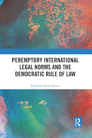 Peremptory International Legal Norms and the Democratic Rule of Law