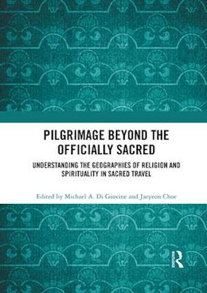 Pilgrimage beyond the Officially Sacred