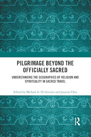 Pilgrimage beyond the Officially Sacred