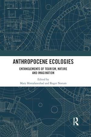 Anthropocene Ecologies