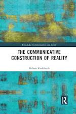 The Communicative Construction of Reality