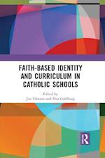 Faith-based Identity and Curriculum in Catholic Schools
