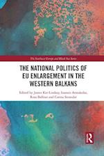 The National Politics of EU Enlargement in the Western Balkans