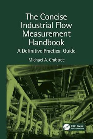The Concise Industrial Flow Measurement Handbook