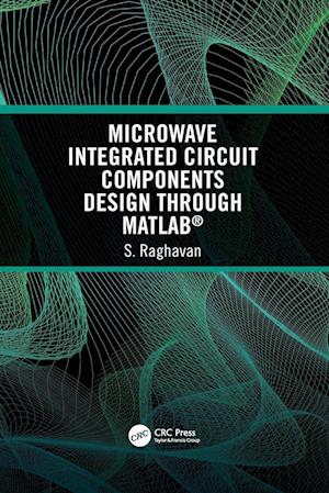 Microwave Integrated Circuit Components Design through MATLAB®