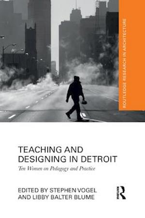 Teaching and Designing in Detroit