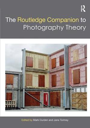 The Routledge Companion to Photography Theory