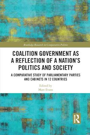 Coalition Government as a Reflection of a Nation’s Politics and Society