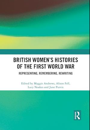 British Women's Histories of the First World War