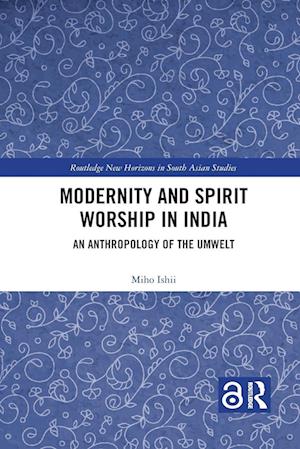 Modernity and Spirit Worship in India