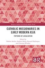 Catholic Missionaries in Early Modern Asia