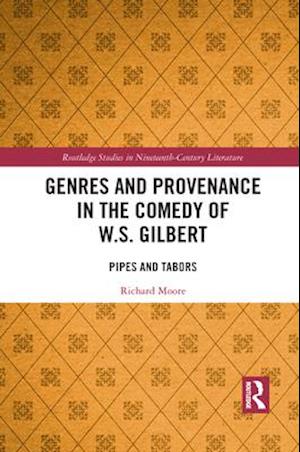 Genres and Provenance in the Comedy of W.S. Gilbert