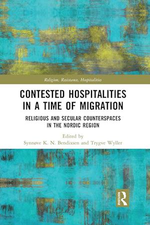 Contested Hospitalities in a Time of Migration