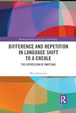 Difference and Repetition in Language Shift to a Creole