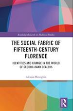 The Social Fabric of Fifteenth-Century Florence