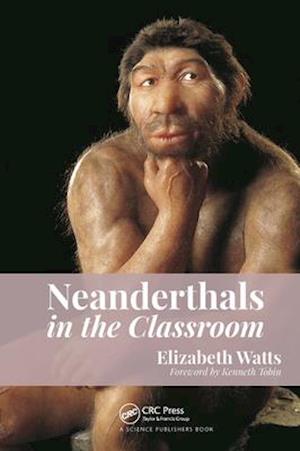 Neanderthals in the Classroom