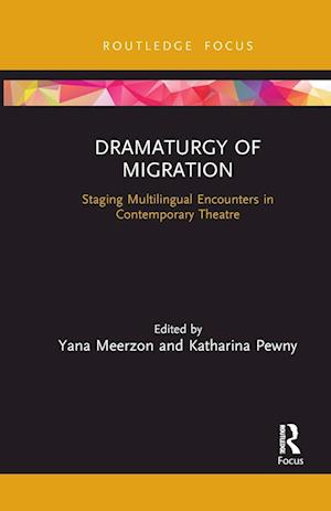 Dramaturgy of Migration