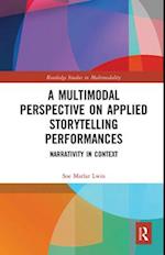 A Multimodal Perspective on Applied Storytelling Performances