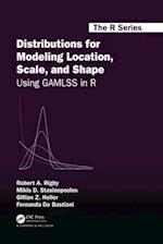 Distributions for Modeling Location, Scale, and Shape