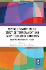 Moving Forward in the Study of Temperament and Early Education Outcomes