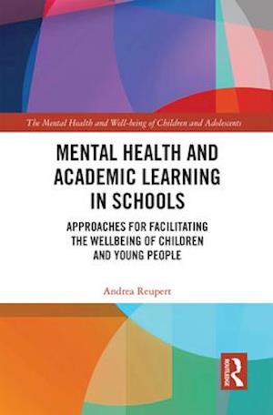 Mental Health and Academic Learning in Schools