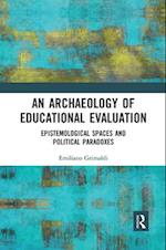 An Archaeology of Educational Evaluation